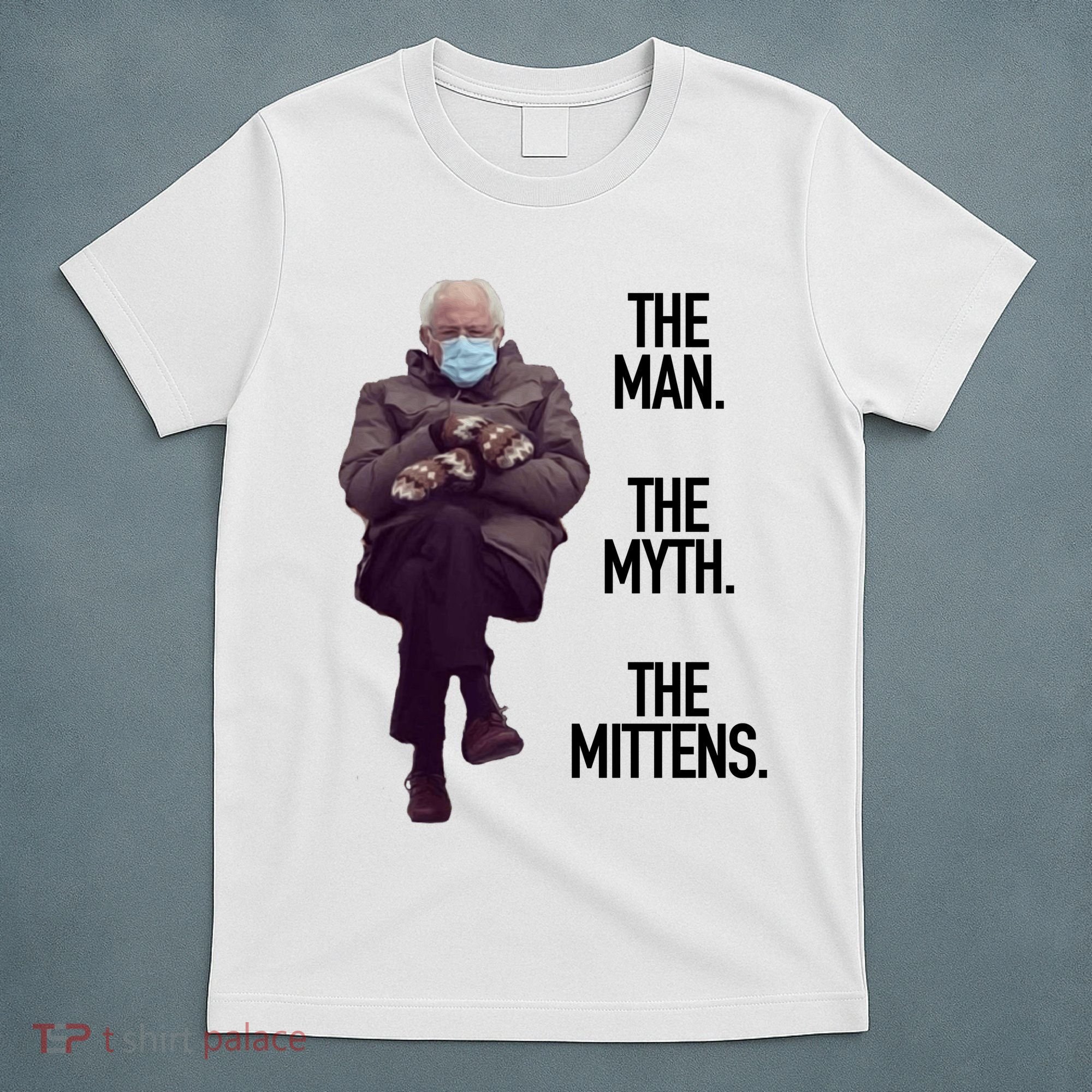 The Man The Myth The Mittens Bernie Meme T-Shirt