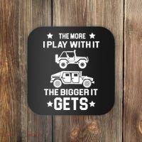 The More I Play With It the Bigger It Gets Truck Coaster thumb 0