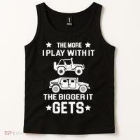 The More I Play With It the Bigger It Gets Truck Tank Top thumb 2