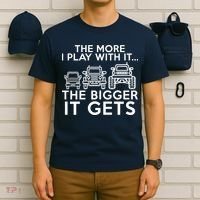 The More I Play With It The Bigger Its Gets T-Shirt thumb 6