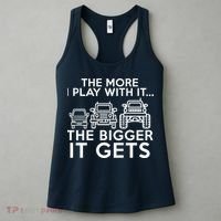The More I Play With It The Bigger Its Gets Women's Tank Top thumb 3