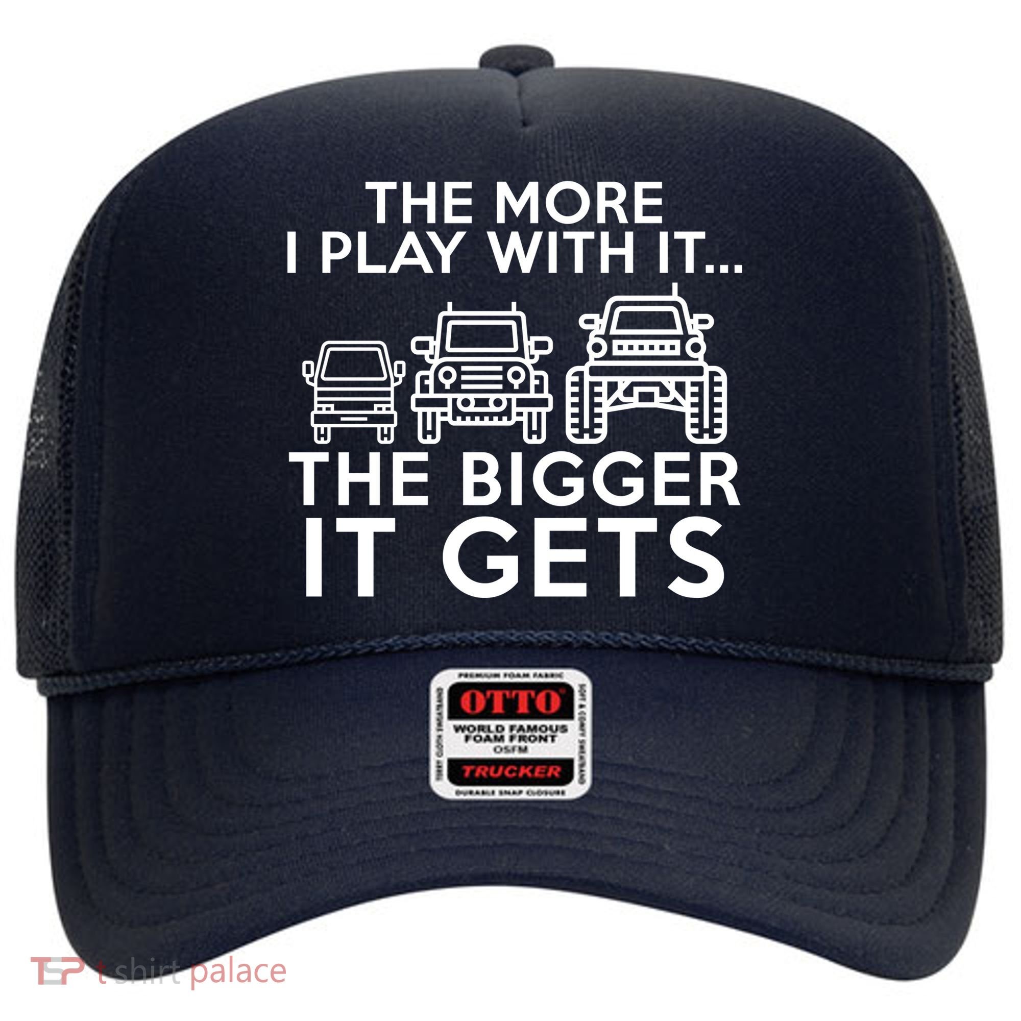 The More I Play With It The Bigger Its Gets Hat