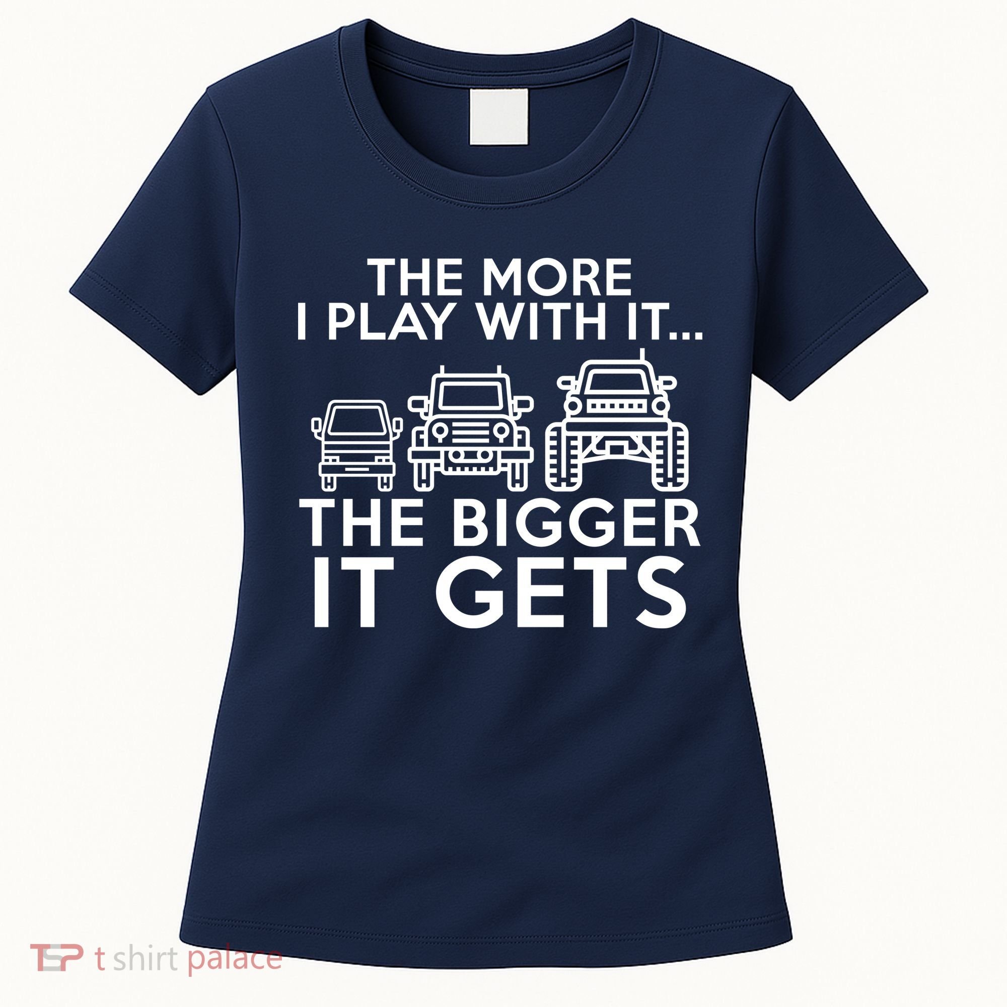 The More I Play With It The Bigger Its Gets Women's T-Shirt