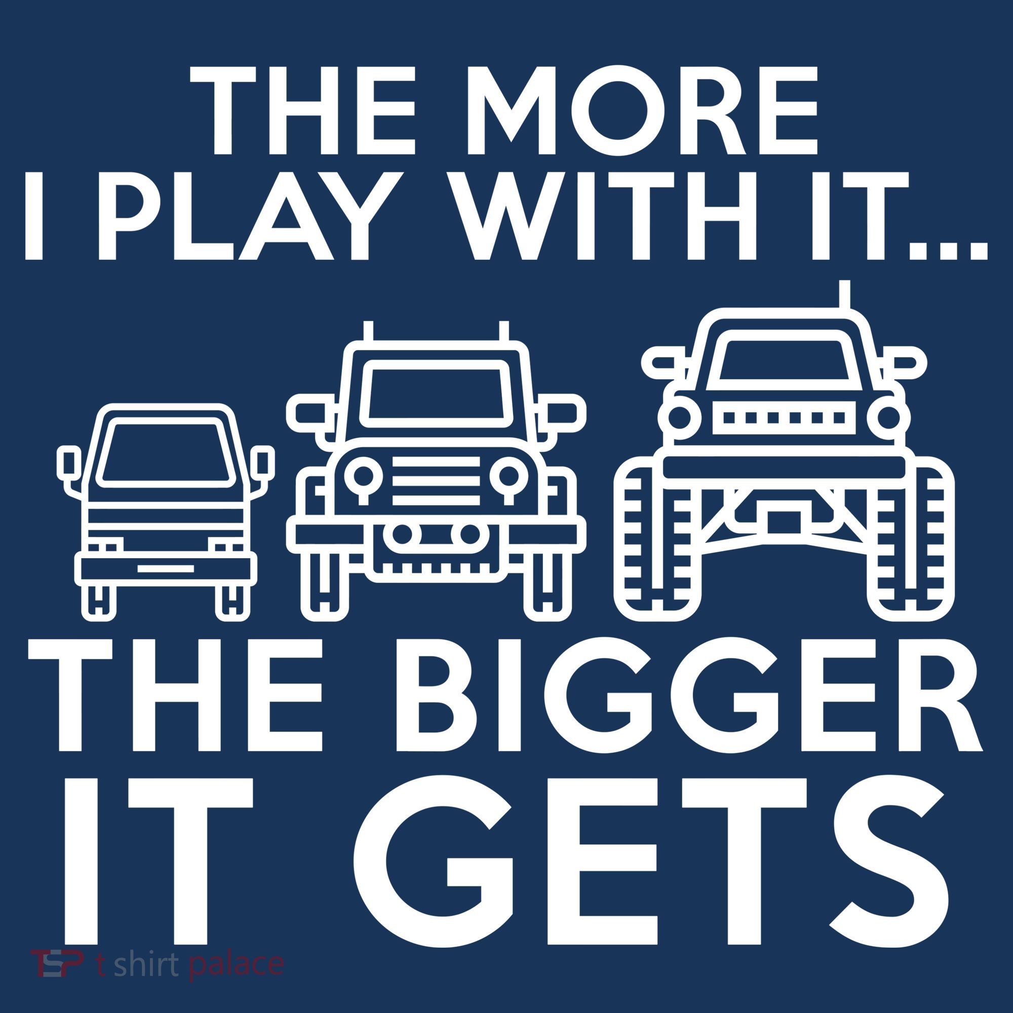 The More I Play With It The Bigger Its Gets Women's T-Shirt