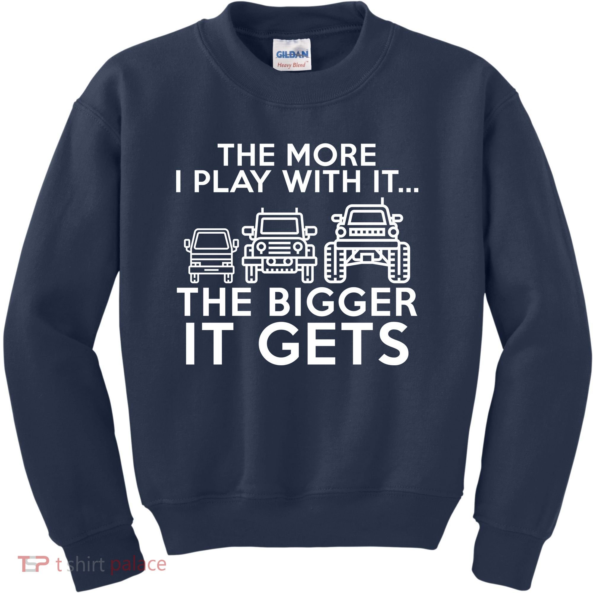 The More I Play With It The Bigger Its Gets Kids Sweatshirt