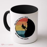 The More People I Meet The More I Love Hiking Coffee Mug thumb 0
