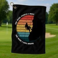 The More People I Meet The More I Love Hiking Golf Towel thumb 1