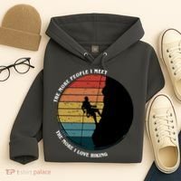 The More People I Meet The More I Love Hiking Hoodie thumb 4