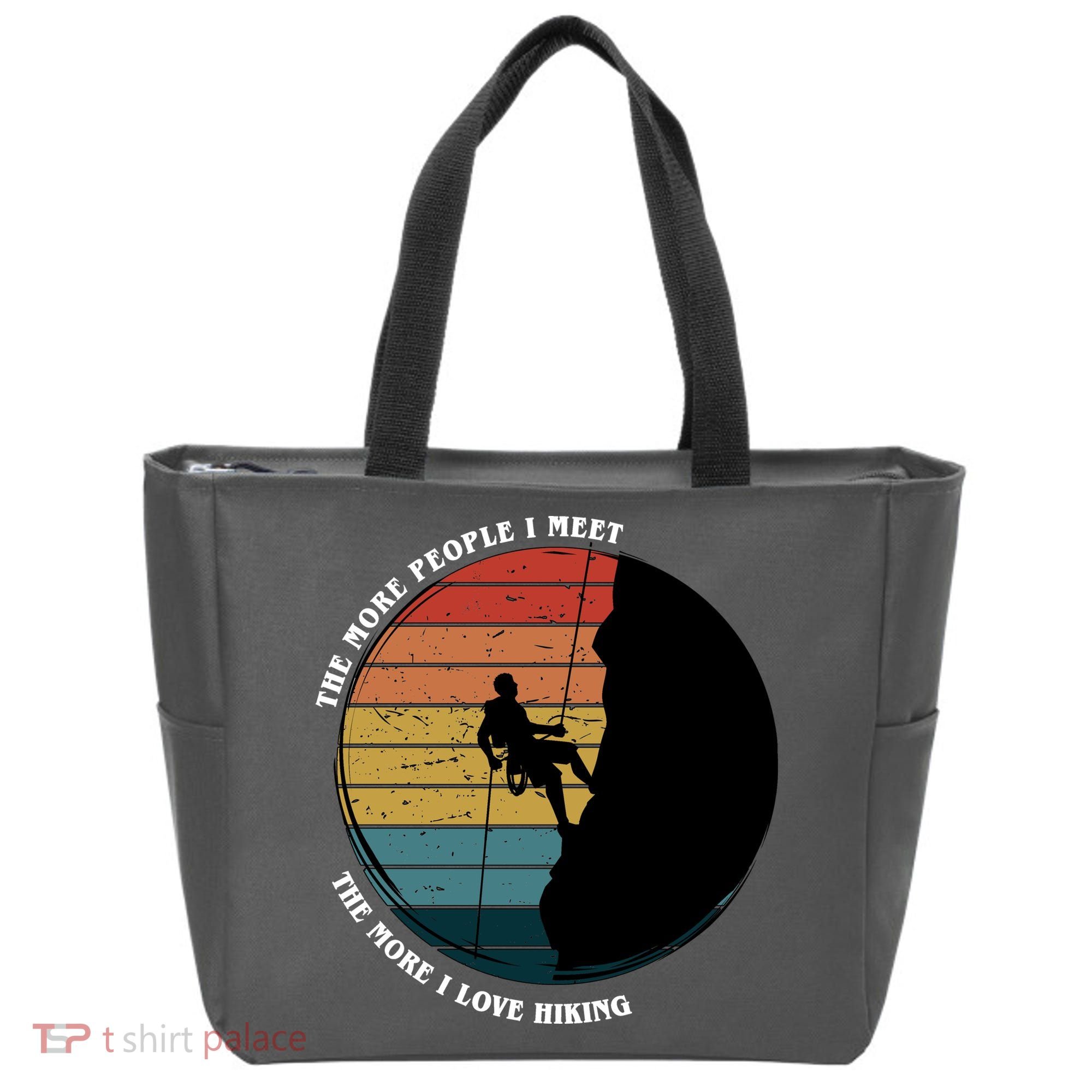 The More People I Meet The More I Love Hiking Tote Bag