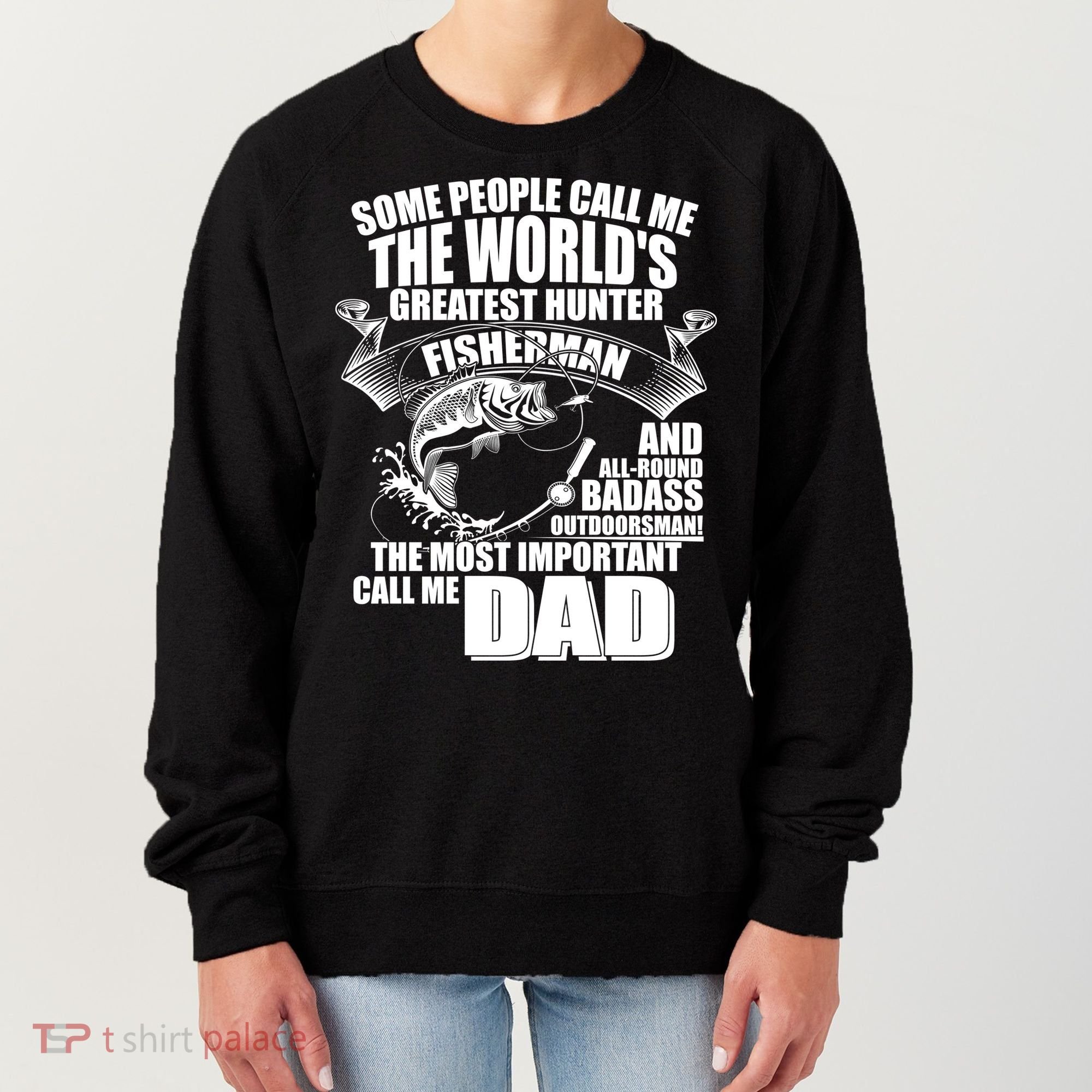 The Most Important Call Me Dad Fisherman Women's Sweatshirt
