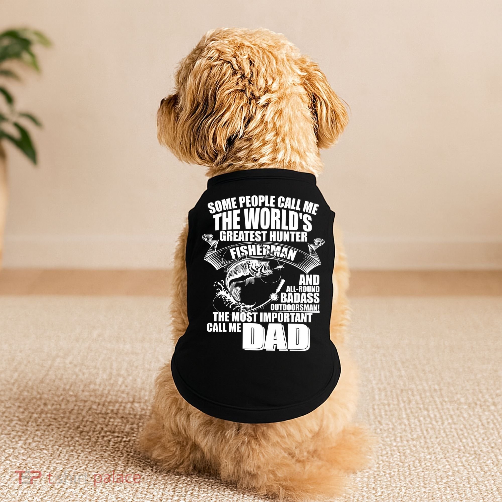 The Most Important Call Me Dad Fisherman Doggie Tank