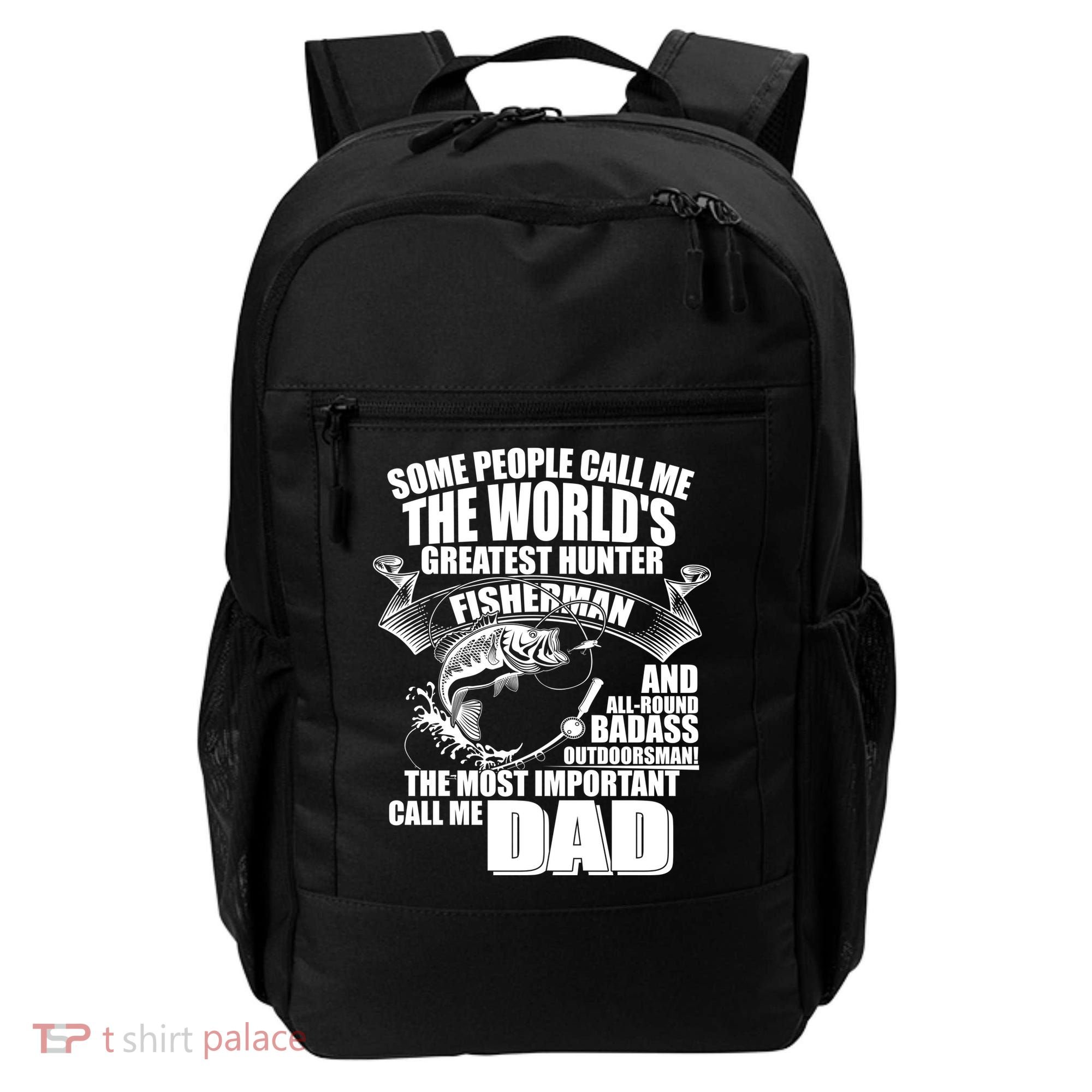 The Most Important Call Me Dad Fisherman Backpack