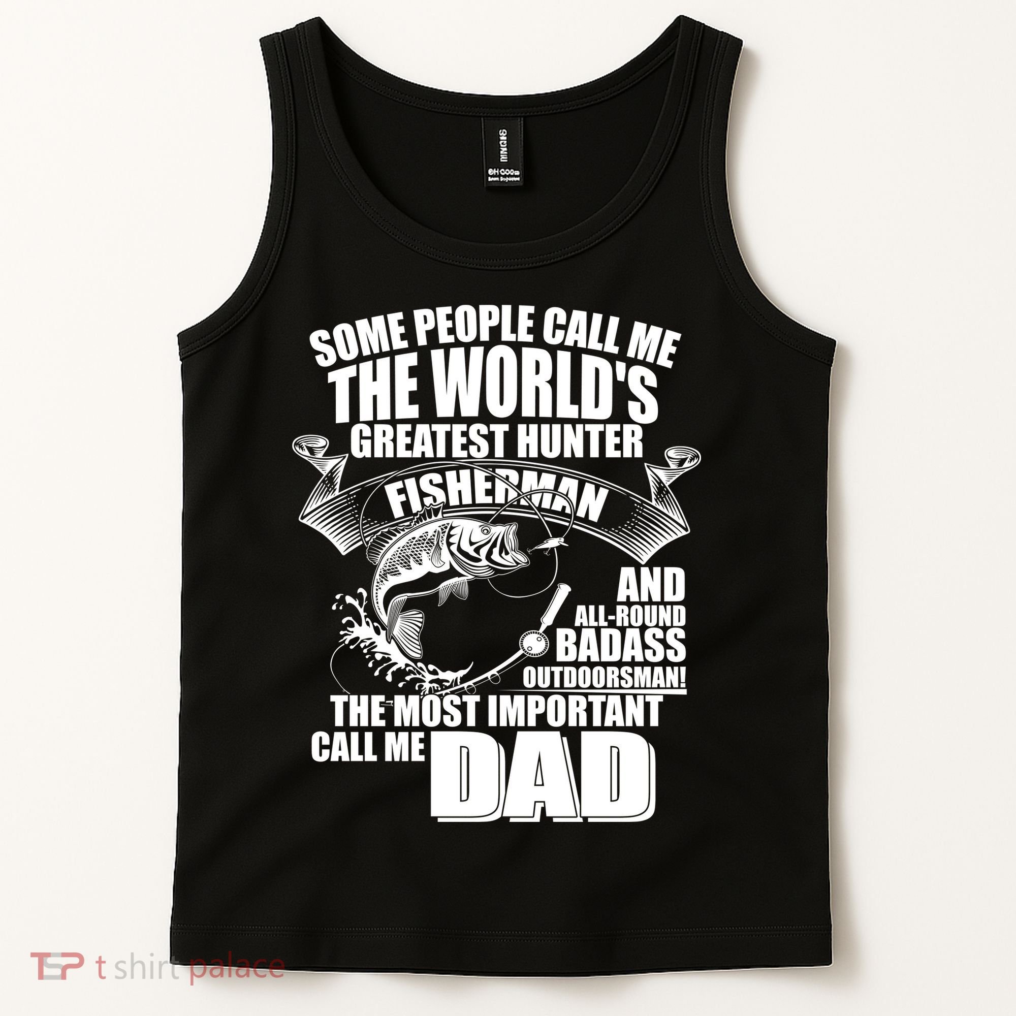 The Most Important Call Me Dad Fisherman Tank Top