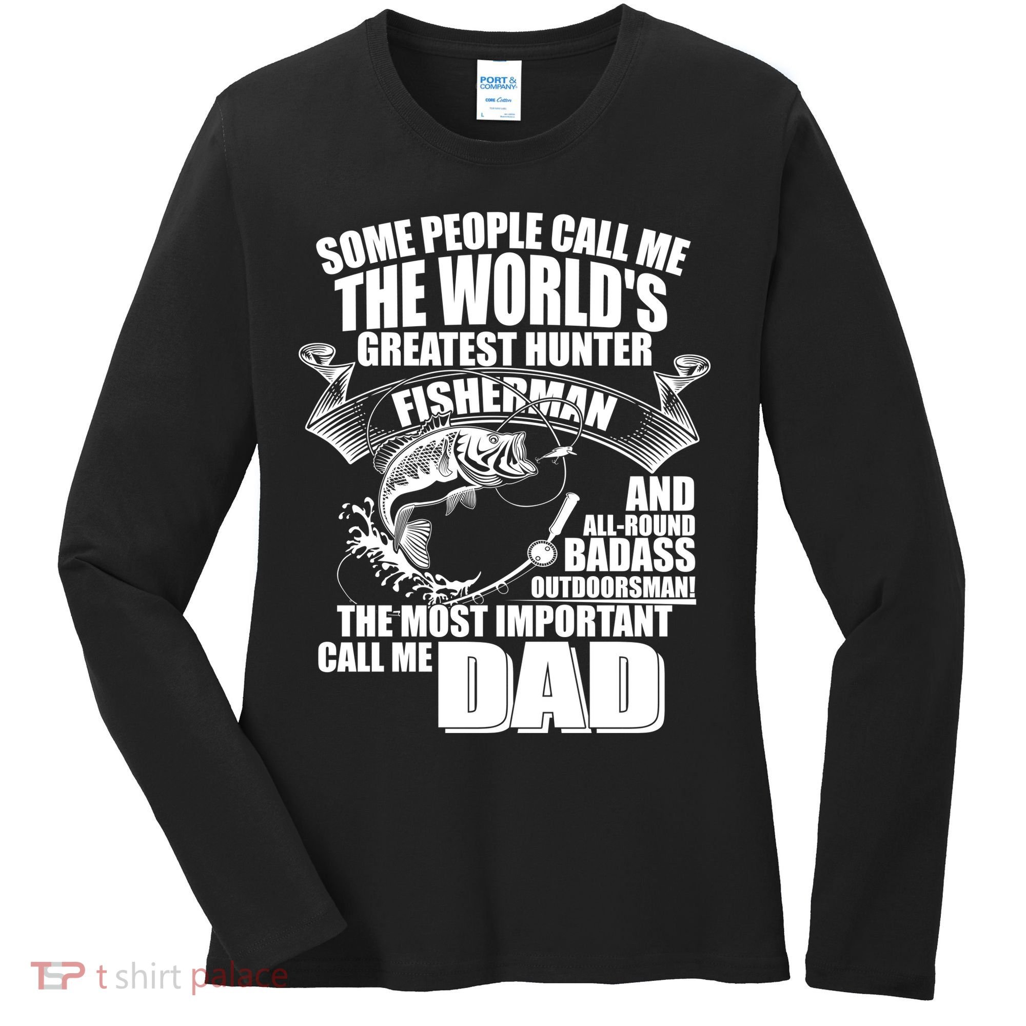 The Most Important Call Me Dad Fisherman Women's Long Sleeve Shirt