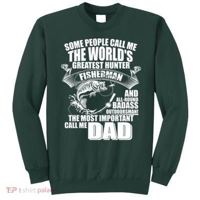 The Most Important Call Me Dad Fisherman Sweatshirt