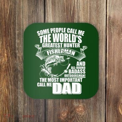The Most Important Call Me Dad Fisherman Coaster