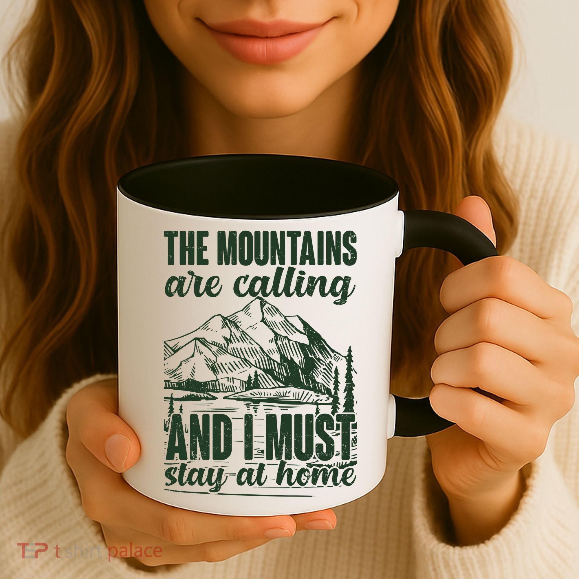 The Mountains Are Calling And I Must Stay At Home Coffee Mug