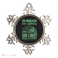 The Mountains Are Calling And I Must Stay At Home Ornament thumb 0
