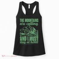 The Mountains Are Calling And I Must Stay At Home Women's Tank Top thumb 0