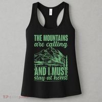 The Mountains Are Calling And I Must Stay At Home Women's Tank Top thumb 3