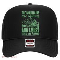 The Mountains Are Calling And I Must Stay At Home Hat thumb 0