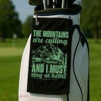 The Mountains Are Calling And I Must Stay At Home Golf Towel thumb 2
