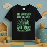 The Mountains Are Calling And I Must Stay At Home Toddler T-Shirt thumb 3