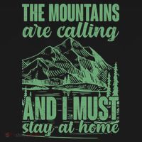 The Mountains Are Calling And I Must Stay At Home Women's T-Shirt thumb 6