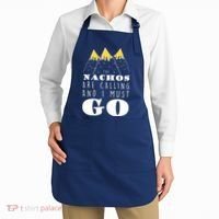 The Nachos Are Calling And I Must Go Apron thumb 2