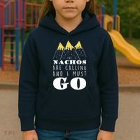 The Nachos Are Calling And I Must Go Kids Hoodie thumb 3