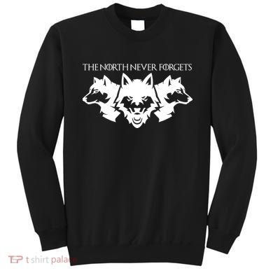 The North Never Forgets Sweatshirt
