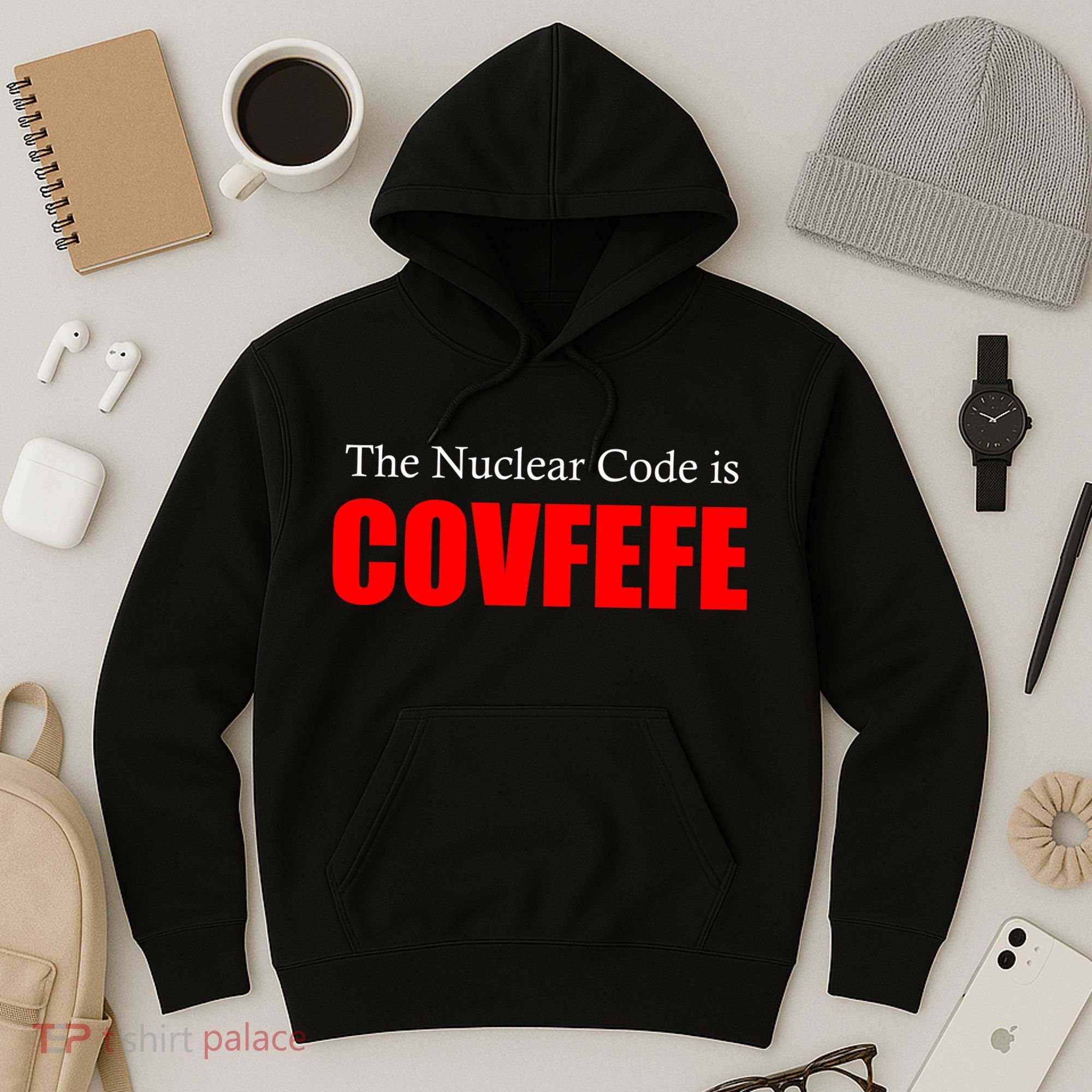 The Nuclear Code is Covfefe Funny Tweet Hoodie