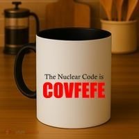 The Nuclear Code is Covfefe Funny Tweet Coffee Mug thumb 4