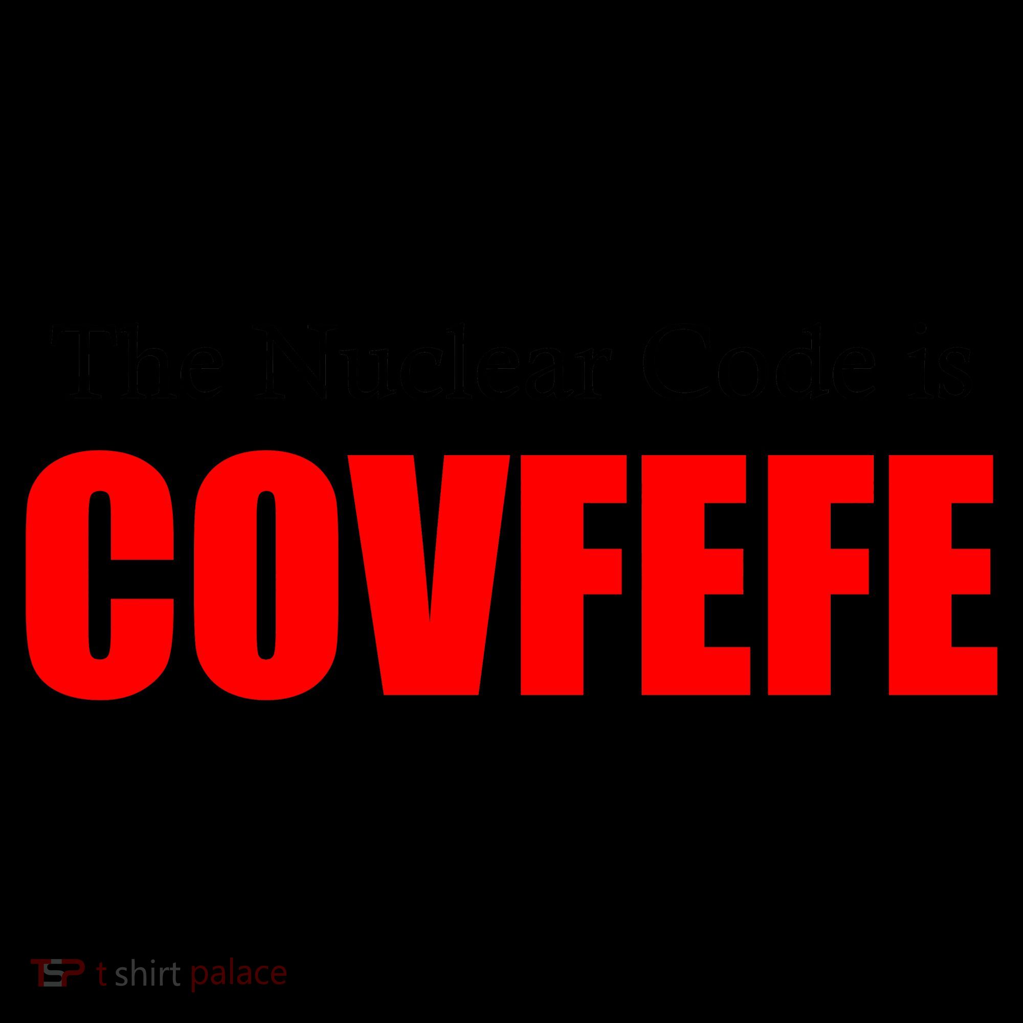 The Nuclear Code is Covfefe Funny Tweet Coffee Mug