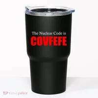 The Nuclear Code is Covfefe Funny Tweet Tumbler thumb 0