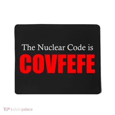 The Nuclear Code is Covfefe Funny Tweet Mousepad