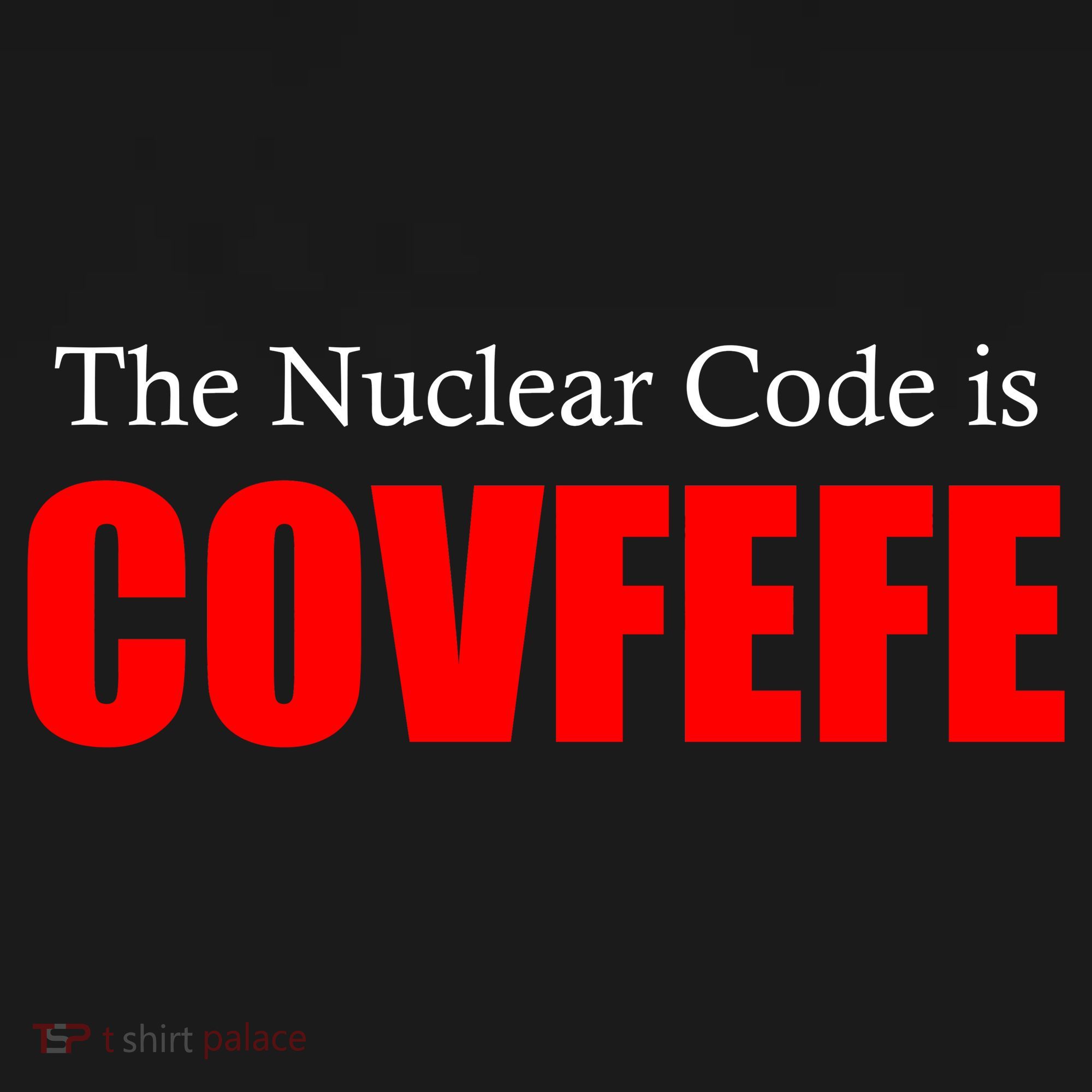 The Nuclear Code is Covfefe Funny Tweet Baby Bodysuit