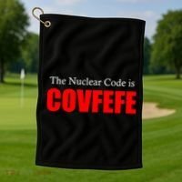 The Nuclear Code is Covfefe Funny Tweet Golf Towel thumb 1