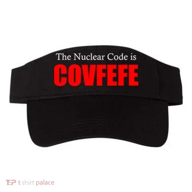 The Nuclear Code is Covfefe Funny Tweet Visor