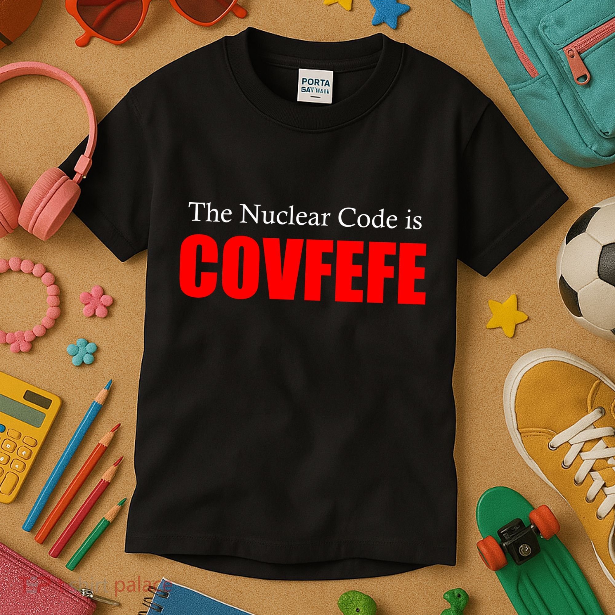 The Nuclear Code is Covfefe Funny Tweet Kids T-Shirt
