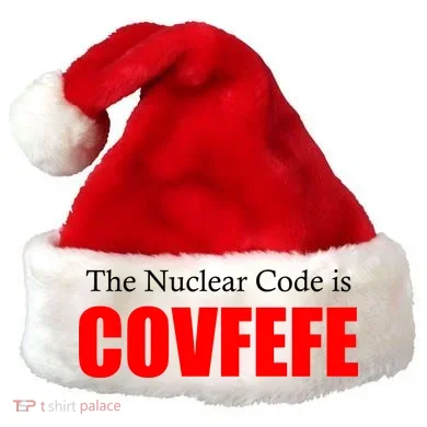 The Nuclear Code is Covfefe Funny Tweet Santa Hat