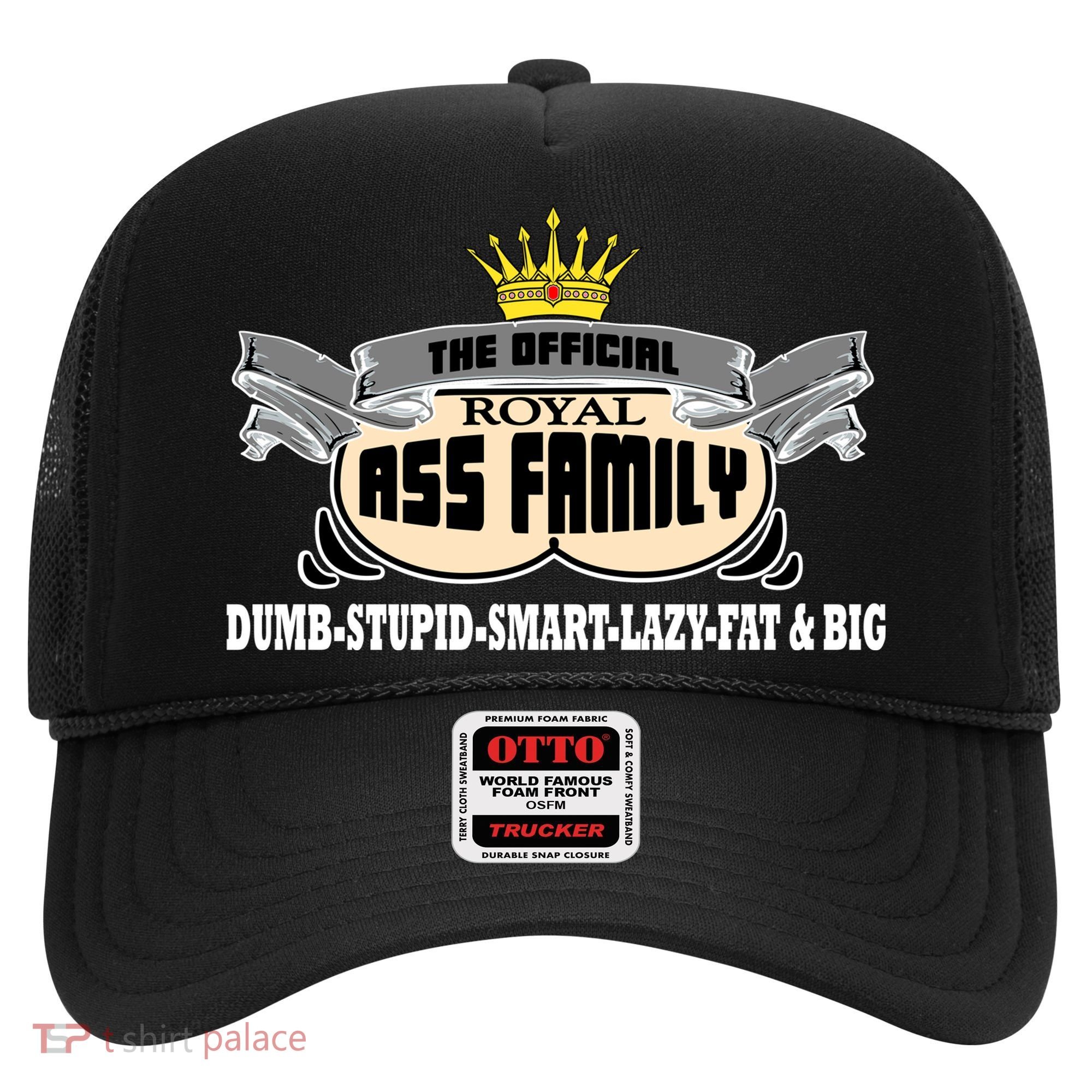 The Official Royal Ass Family Funny Hat
