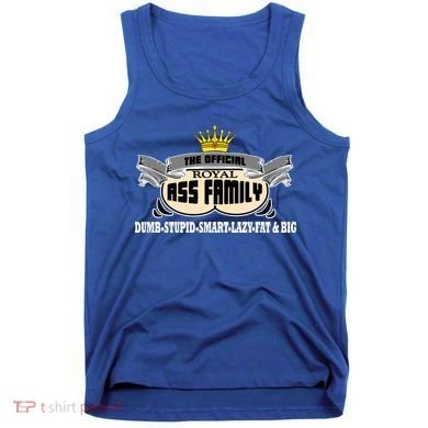 The Official Royal Ass Family Funny Tank Top