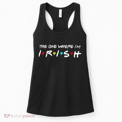 The One Where I'm Irish Women's Tank Top