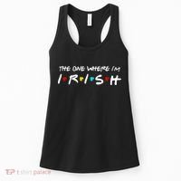 The One Where I'm Irish Women's Tank Top thumb 0