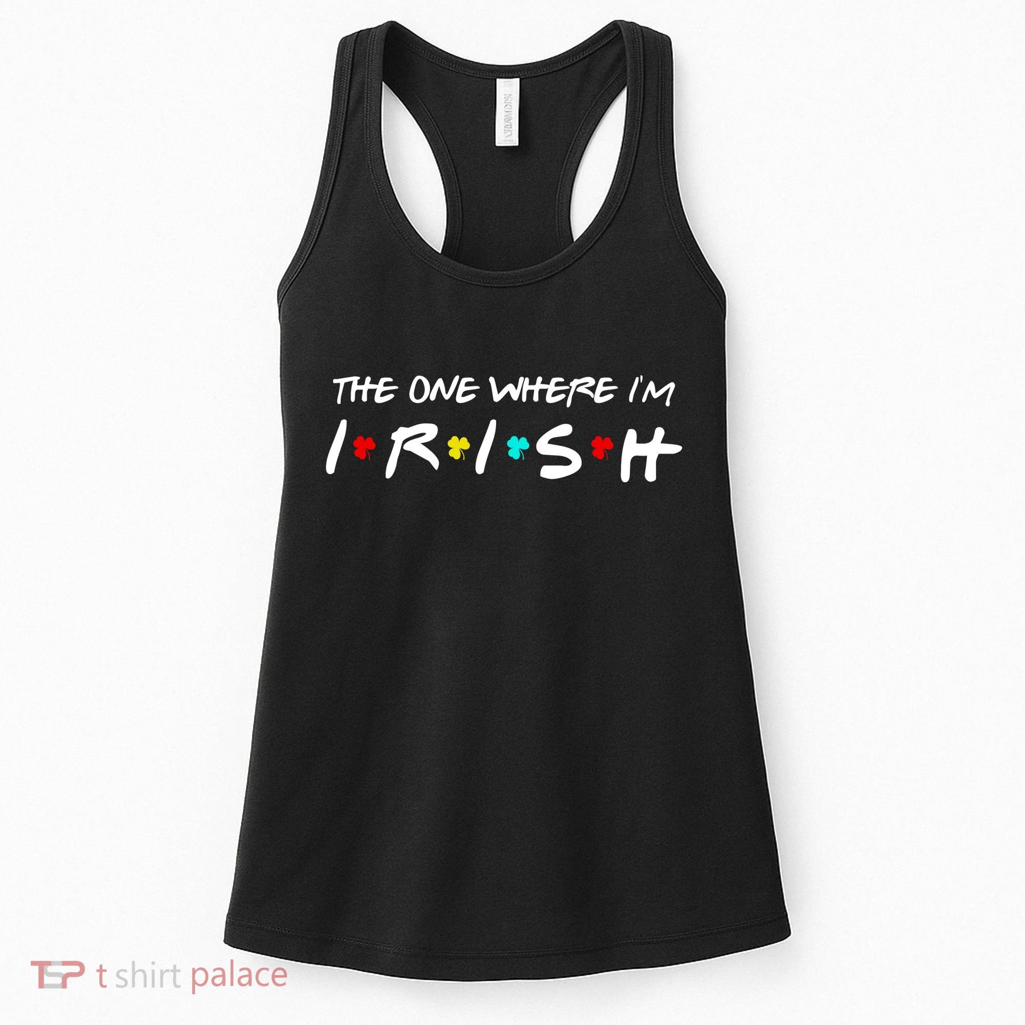 The One Where I'm Irish Women's Tank Top