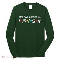 The One Where I'm Irish Long Sleeve Shirt thumb 0