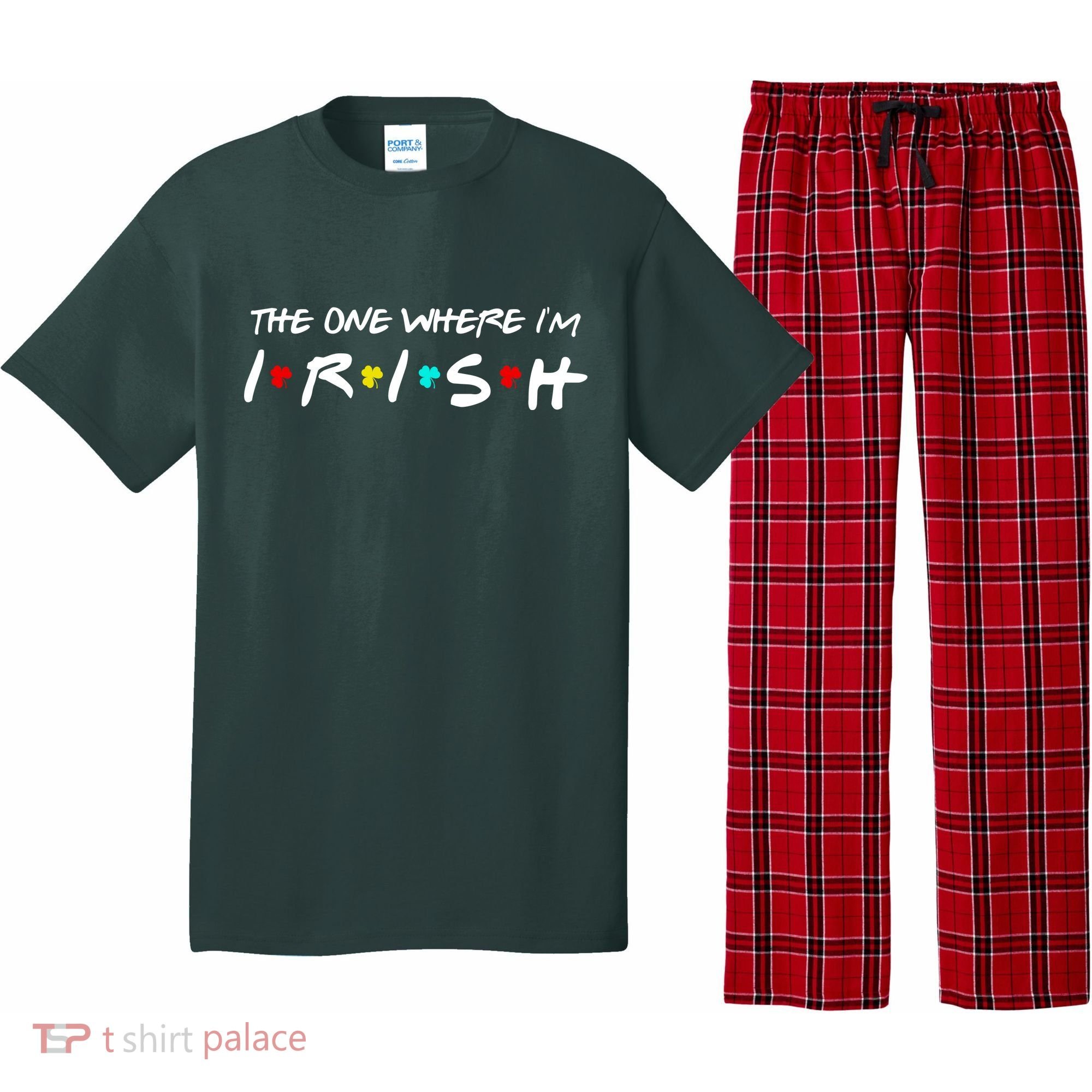 The One Where I'm Irish Pajama Set