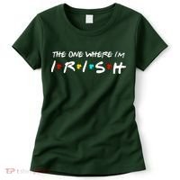 The One Where I'm Irish Women's T-Shirt thumb 0