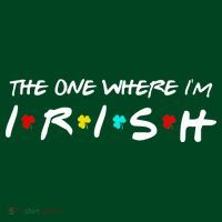 The One Where I'm Irish Women's T-Shirt thumb 6